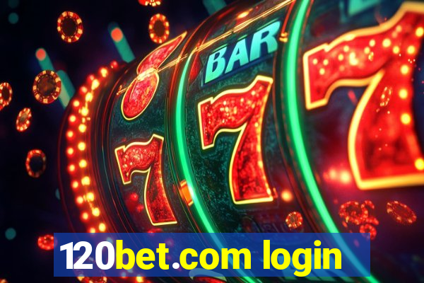 120bet.com login